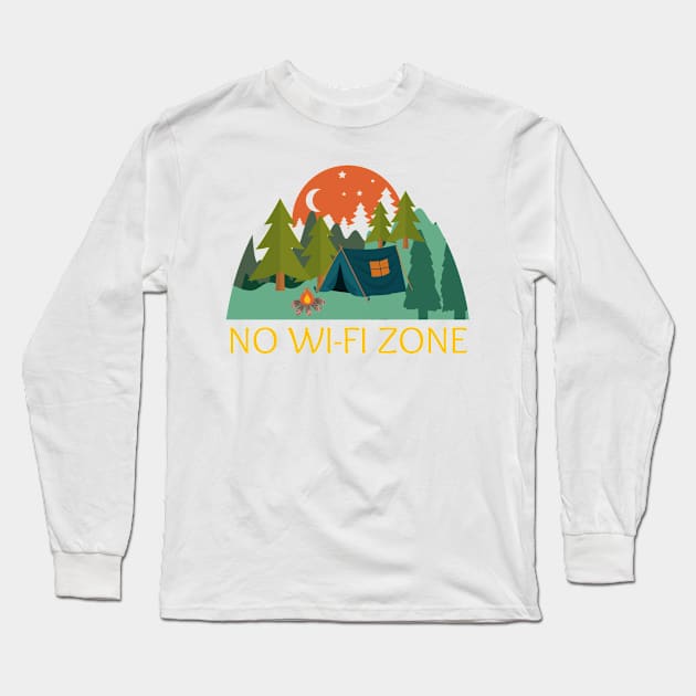 Camping, No WI-FI Zone Long Sleeve T-Shirt by T-Crafts